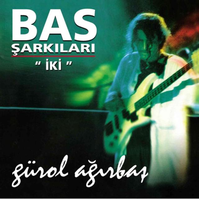 Album cover art for Bas Şarkıları İki