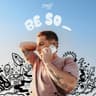Be So