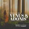 Venus & Adonis, R. 10: VII. Give me my hand