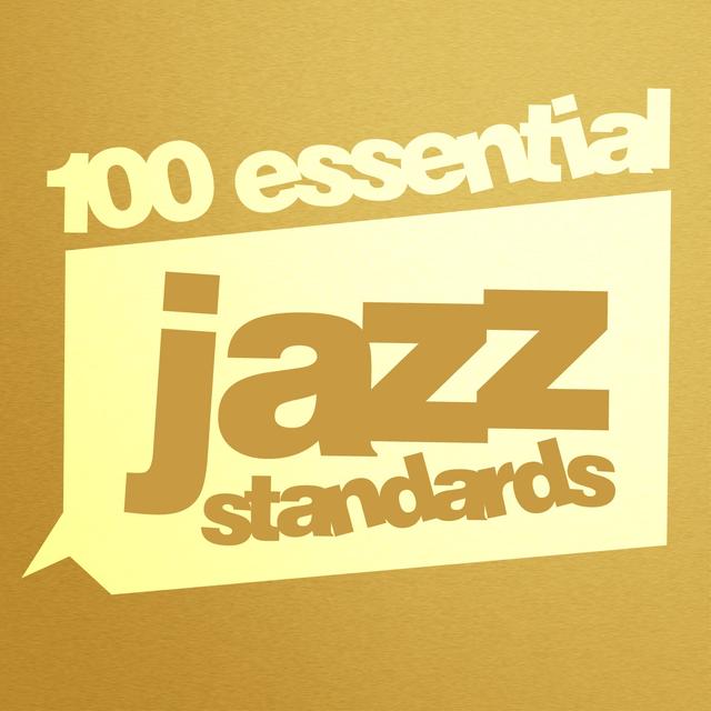 Album cover art for 100 Essential Jazz Standards