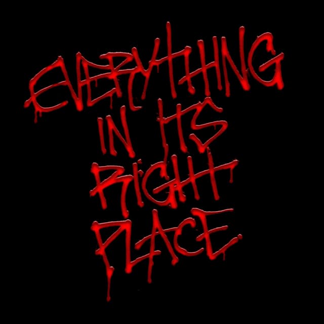 Album cover art for EVERYTHING IN ITS RIGHT PLACE - Single