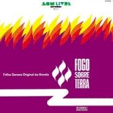 Fogo sobre terra - Trilha sonora original da novela