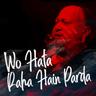 Woh Hata Rahe Hain Parda