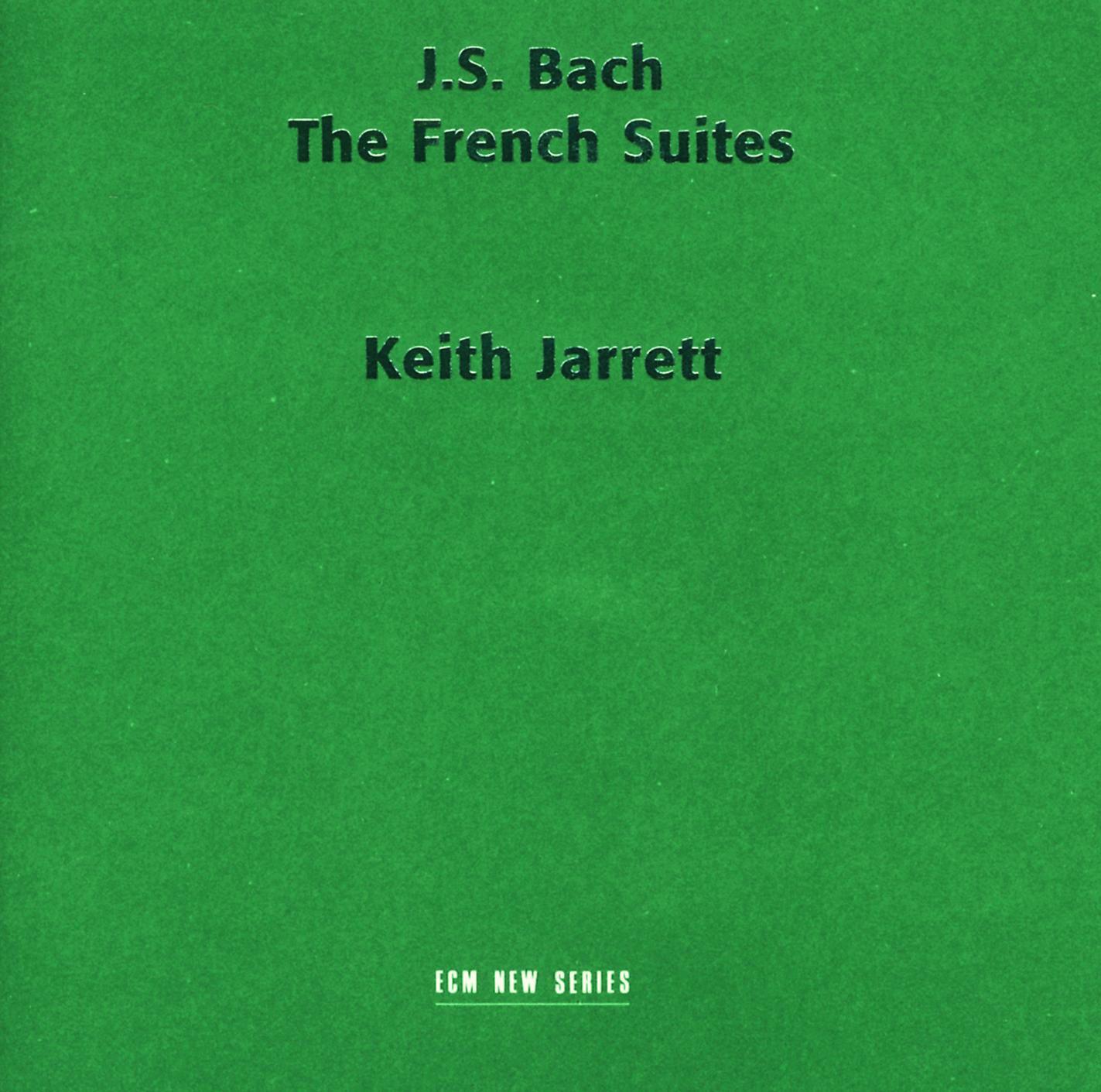 J.S. Bach: The French Suites