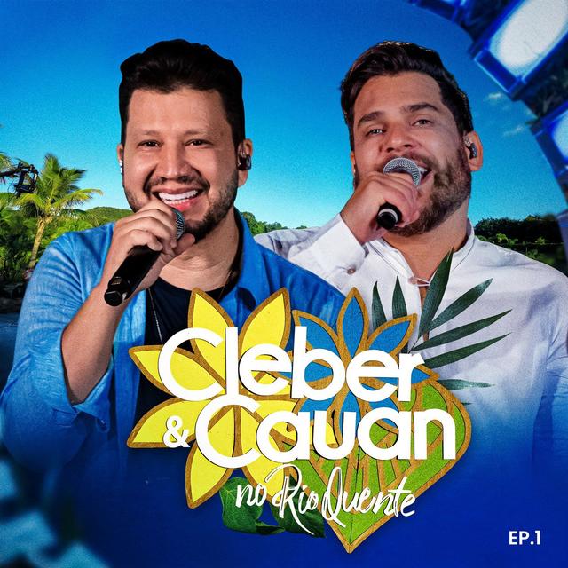 Album cover art for Cleber & Cauan No Rio Quente, Ep 1