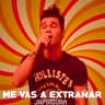 Me Vas a Extrañar (Me Vas a Extranar)
