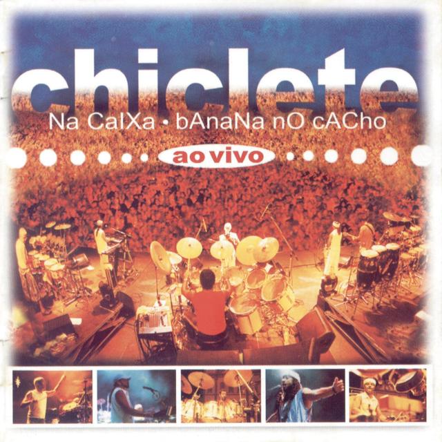 Album cover art for Chiclete Na Caixa, Banana No Cacho