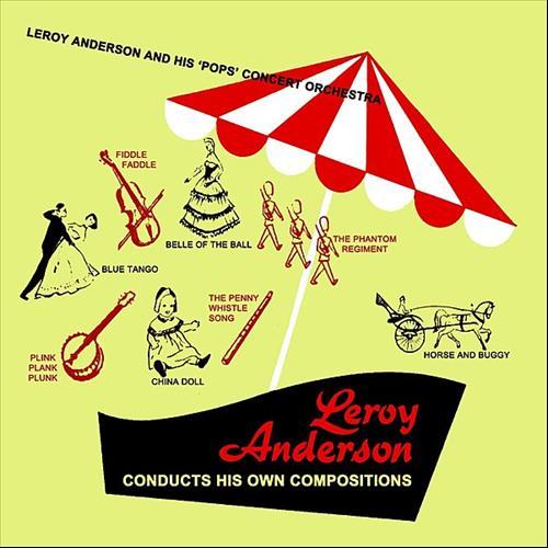 Album cover art for Leroy Anderson Conducts His Own Compositions