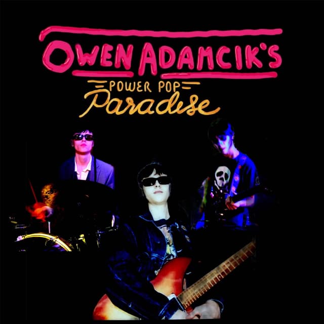 Album cover art for Owen Adamcik's Power Pop Paradise