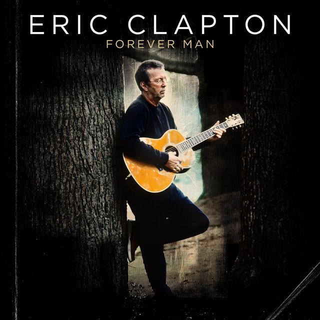Album cover art for Forever Man: The Best of Eric Clapton