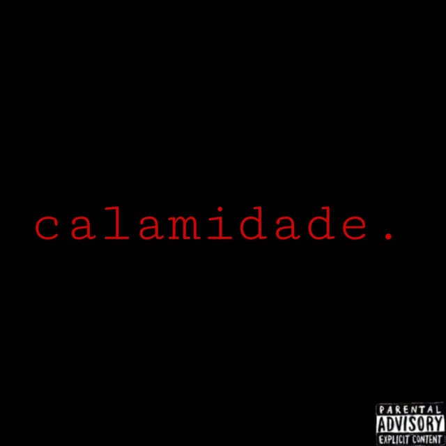 Album cover art for Calamidade