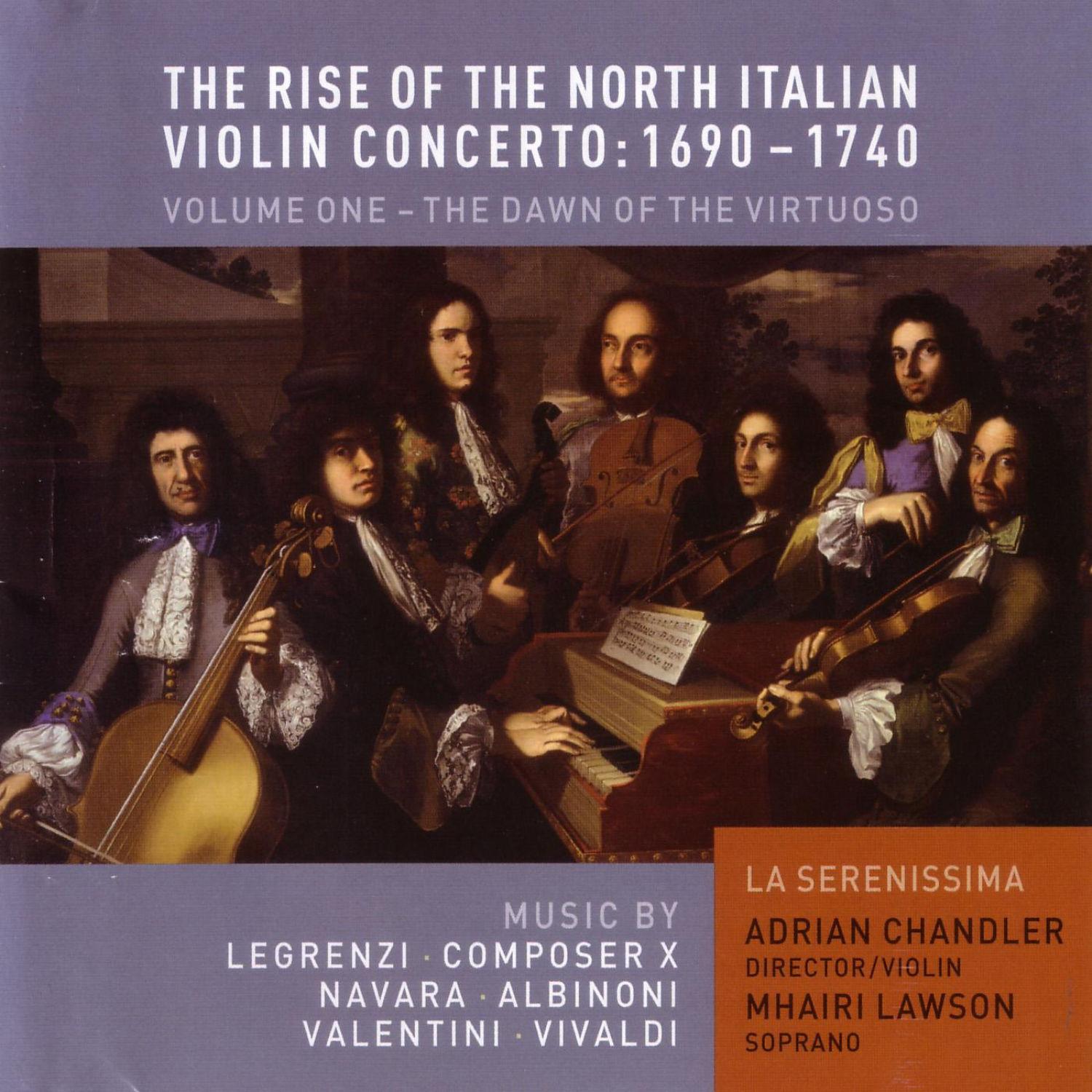 The Rise of the North Italian Violin Concerto: 1690-1740, Volume One: Dawn of the Virtuoso