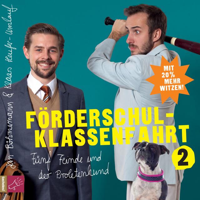 Album cover art for Förderschulklassenfahrt 2 : Fünf Feinde Und Der Proletenhund