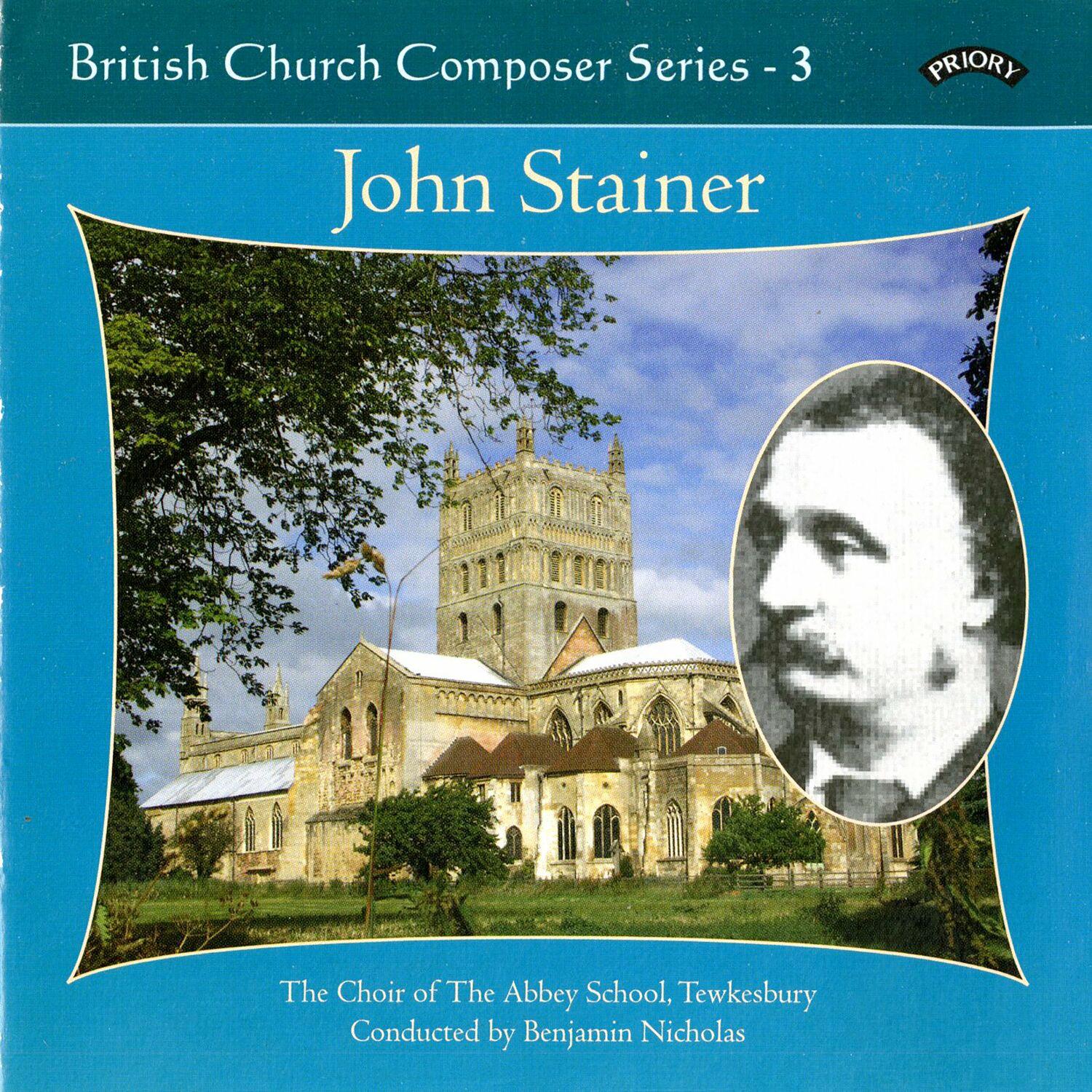 British Church Composers, Vol. 3: John Stainer
