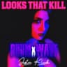 Looks That Kill