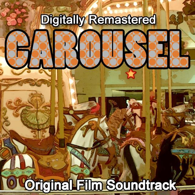 Album cover art for Carousel - Original Motion Picture (digitally Re-Mastered)