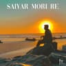 Saiyar Mori Re