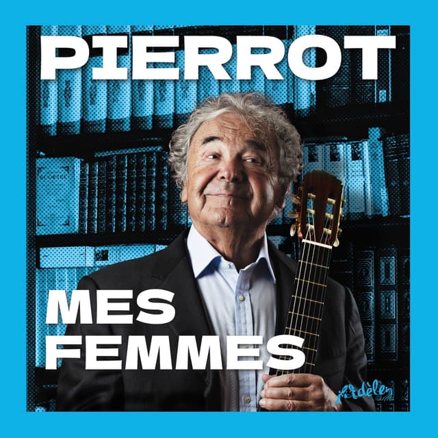 Album cover art for Pierrot - Mes femmes