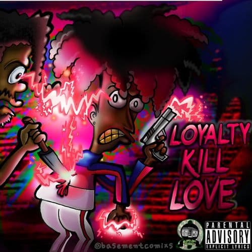 Album cover art for Loyalty Kill Love