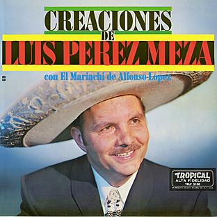 Album cover art for Creaciones De Luis Perez Meza