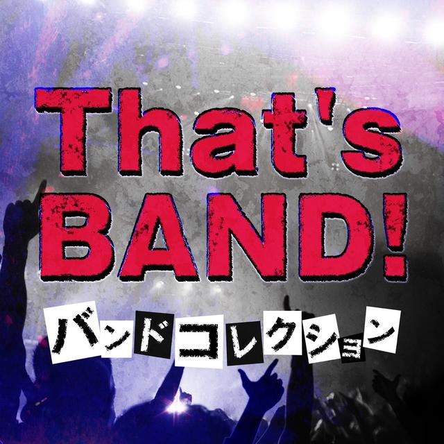 Album cover art for That's BAND!! ~バンドコレクション~