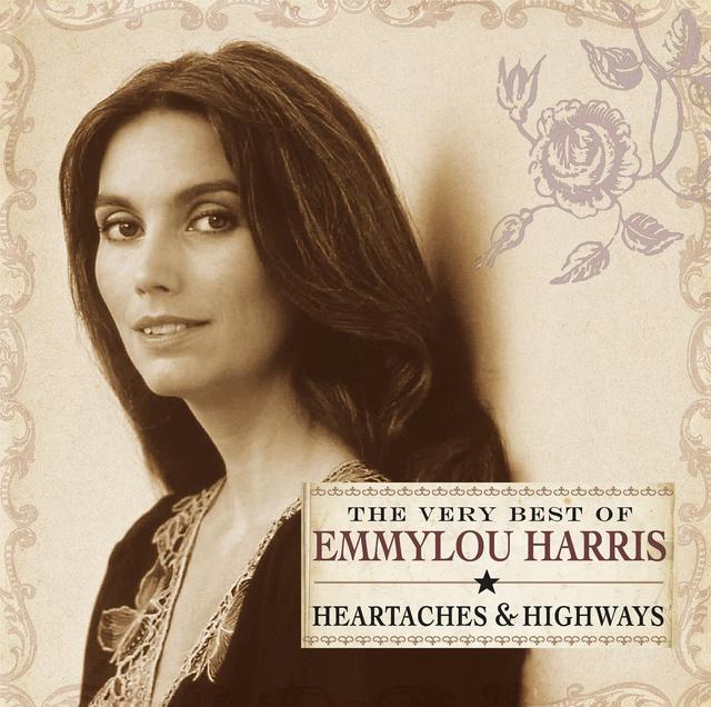 Album cover art for Heartaches and Highways: The Very Best of Emmylou Harris