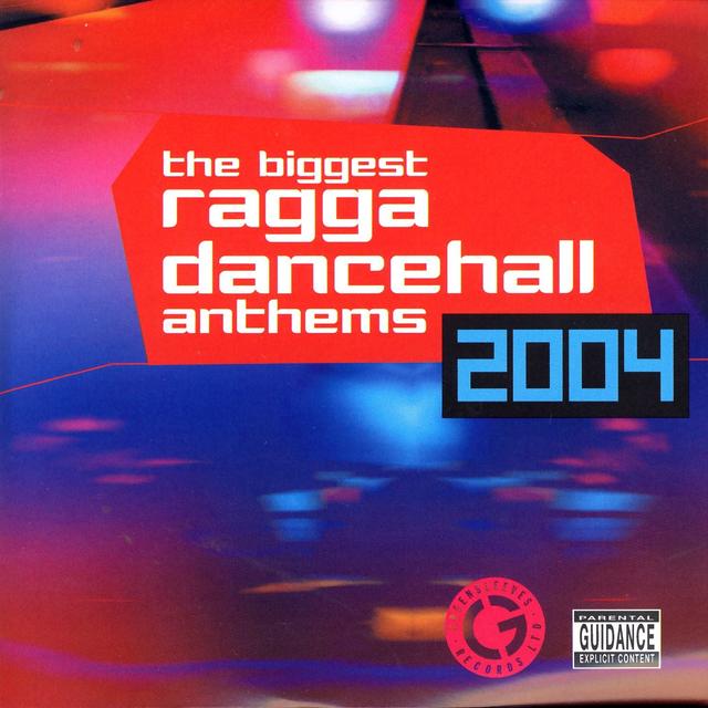 Album cover art for Biggest Ragga Dancehall Anthems 2004