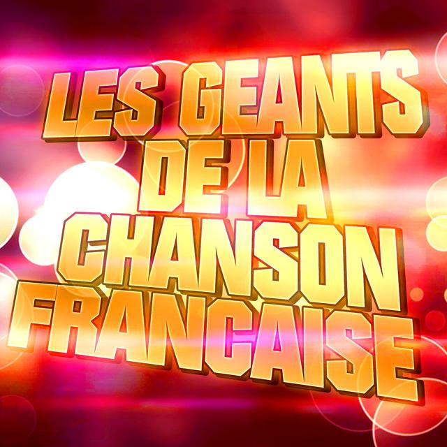 Album cover art for Les Géants De La Chanson Française (charles Aznavour, Yves Montand, Georges Brassens, Jacques Brel, Léo Ferré)