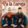 Pa la Europa