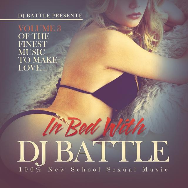 Album cover art for In Bed With DJ Battle, Vol. 3