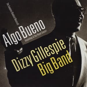 Album cover art for Algo Bueno: The Complete Bluebird/Musicraft Recordings & The Pleyel Concert