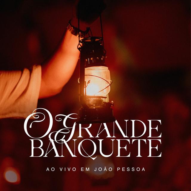 Album cover art for O Grande Banquete - Ao Vivo em João Pessoa