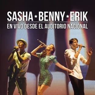 Album cover art for Sasha Benny Erik En Vivo Desde El Auditorio Nacional