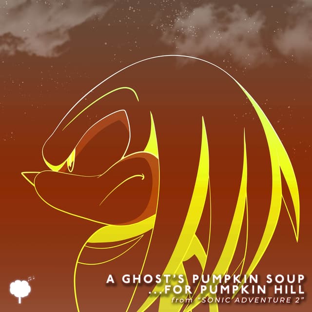 Album cover art for A Ghost's Pumpkin Soup ...for Pumpkin Hill (from "Sonic Adventure 2") (Lo-Fi Edit)