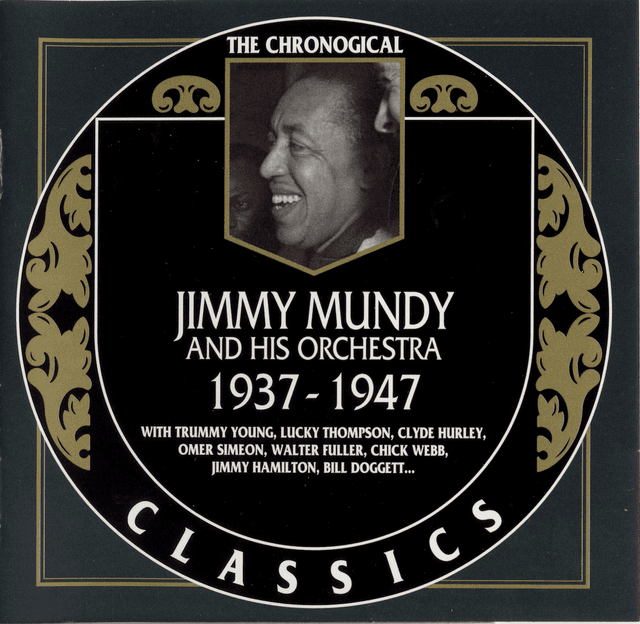 Album cover art for The Chronological Classics: Jimmy Mundy and His Orchestra 1937-1947