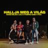Hallja meg a világ