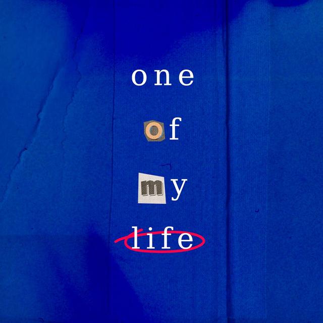 Album cover art for One Of My Life