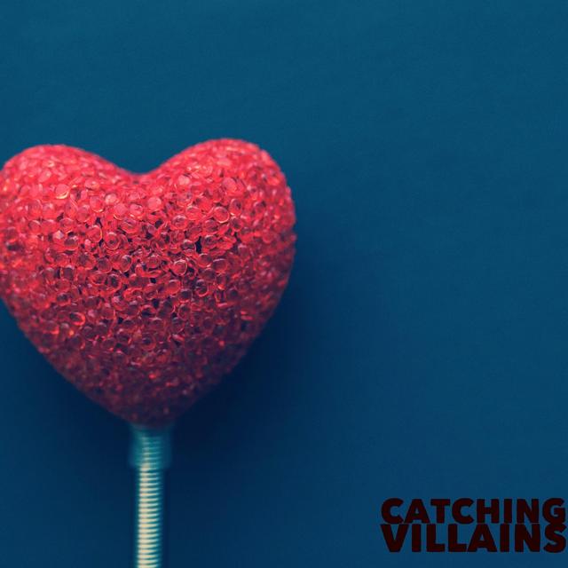 Album cover art for Catching Villains - Single