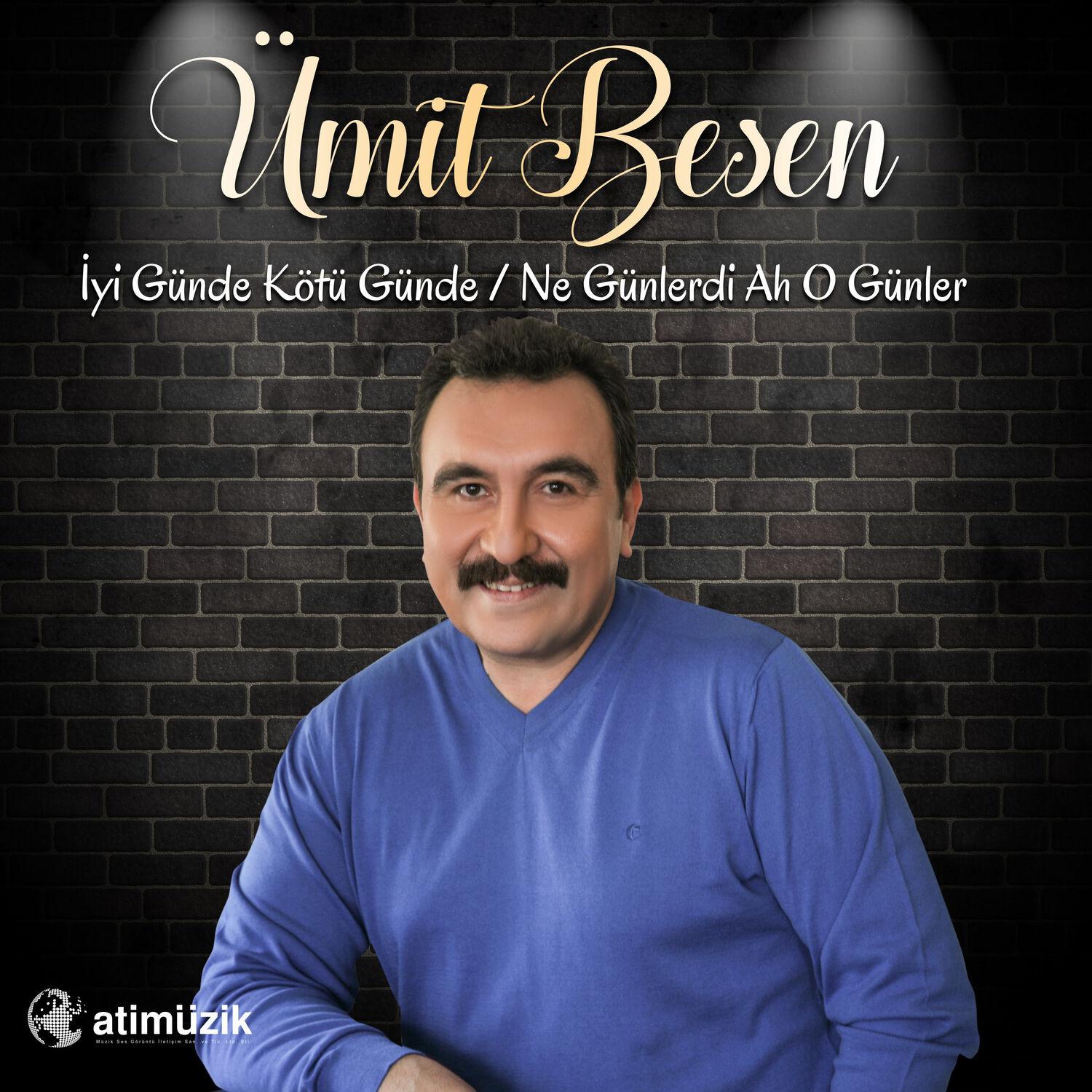 İyi Günde Kötü Günde / Ne Günlerdi Ah O Günler