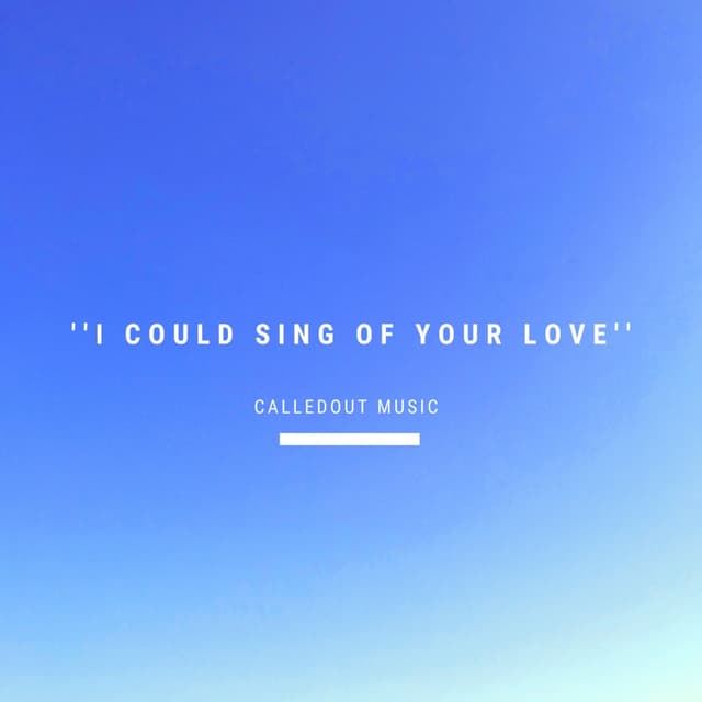 Album cover art for I Could Sing of Your Love