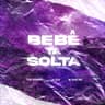 Bebê Tá Solta (Bebe Ta Solta)