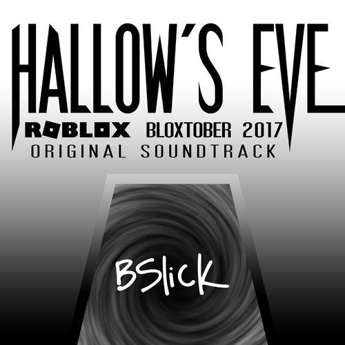 Hallow's Eve: Roblox Bloxtober 2017 (Original Soundtrack)