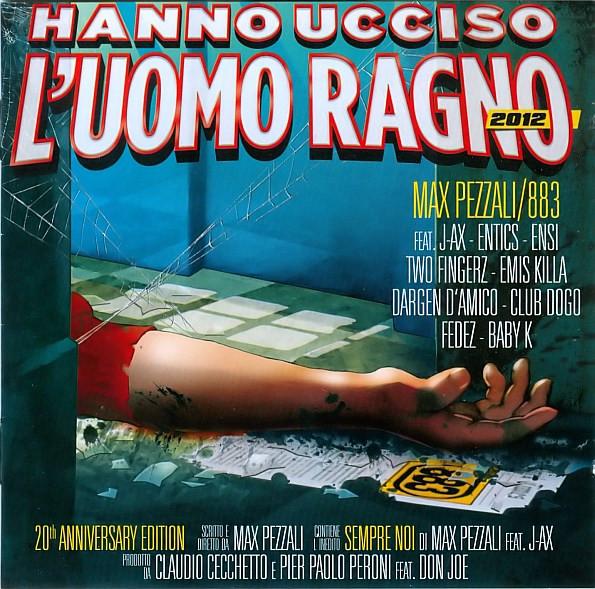 Hanno Ucciso L'Uomo Ragno 2012