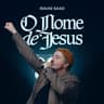 O Nome de Jesus [Ao Vivo]
