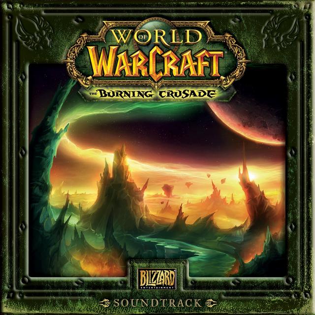 Album cover art for World of Warcraft: The Burning Crusade [B.O. Jeu]