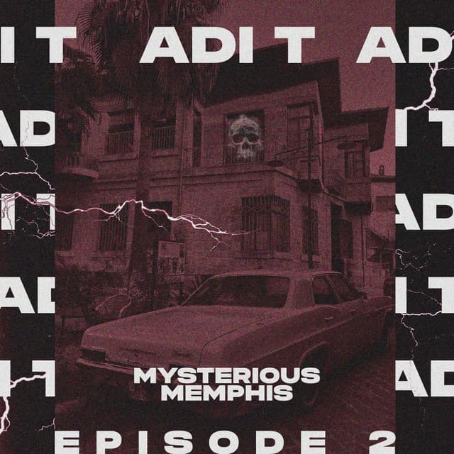 Album cover art for MYSTERIOUS MEMPHIS EP. 2