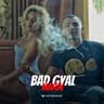 Bad Gyal