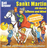 Sankt Martin ritt durch Schnee und Wind