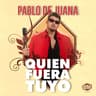 Quién Fuera Tuyo