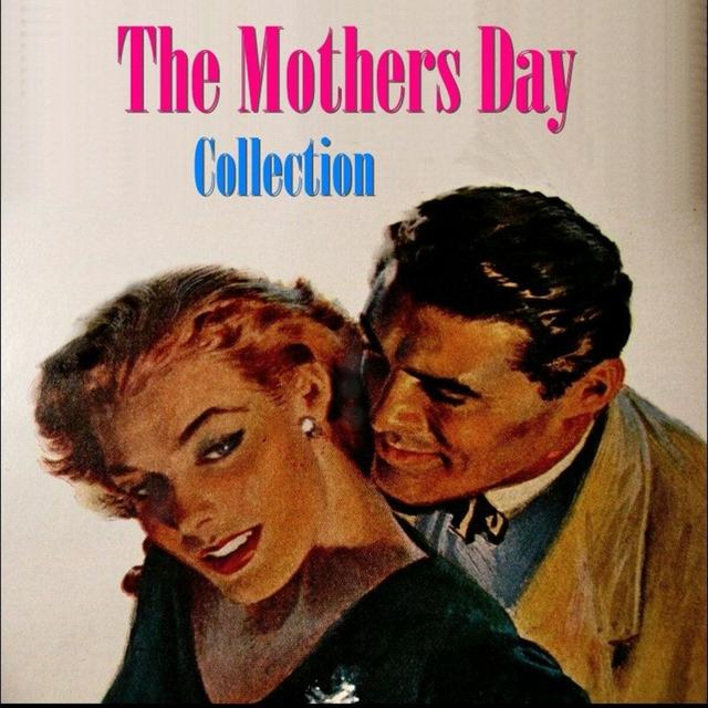 Album cover art for The Mothers Day Collection